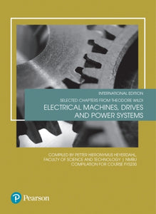 Electrical Machines, Drives and Power Systems, NMBU Custom e-book
