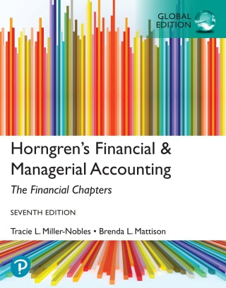 Horngren's Financial & Managerial Accounting, The Financial Chapters, 7th Global Edition E-Learning with e-book, MyLab Accounting