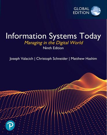 Information Systems Today: Managing in the Digital World, 9th Global Edition,  E-learning with e-book, MyLab MIS