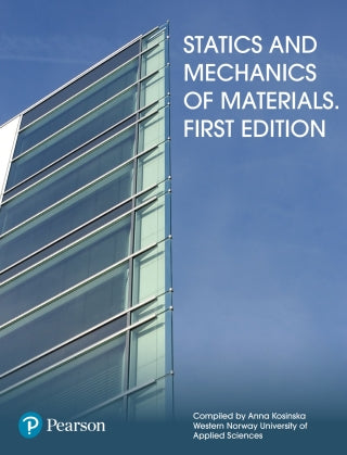 Statics and Mechanics of Materials 1st edition, HVL, Highschool West, Norway. Custom e-book