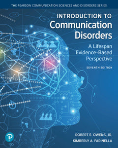 Introduction to Communication Disorders: A Lifespan Evidence-Based Perspective Ed. 7 e-book