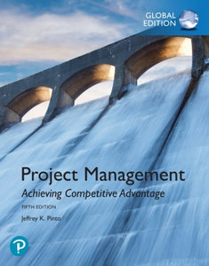Project Management: Achieving Competitive Advantage, 5th Global Edition, e-book
