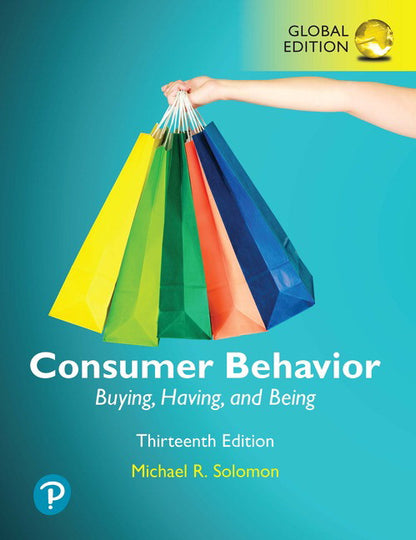 Consumer Behavior: Buying, Having, and Being, 13th Global Edition, e-book