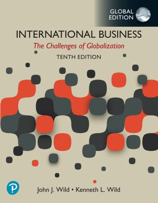 International Business: The Challenges of Globalization, 10th Global Edition, e-book