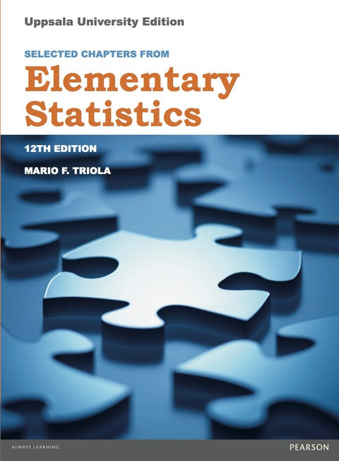 Selected chapters from 'Elementary Statistics': Uppsala University Edition e-book