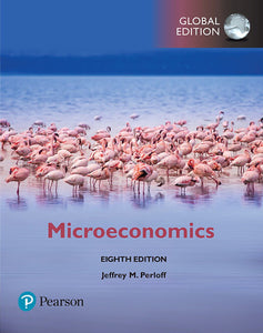 Microeconomics, Global Edition MyLab Economics, 8th Edition