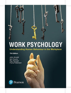 Work Psychology: Understanding Human Behaviour In The Workplace, 7th edition e-book