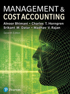 Management and Cost Accounting, 7th Edition. E-Learning with e-book, MyLabAccounting