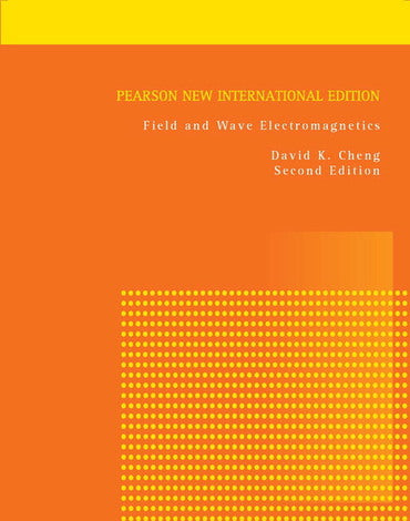 Field and Wave Electromagnetics, Pearson New International 2nd