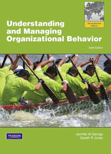 Understanding and Managing Organizational Behavior, 6th Global Edition, e-book