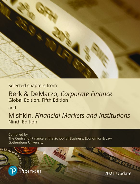 Gothenburg University, Selected Chapters from Corporate Finance 5th Global Ed and Financial Markets and Institutions 9th Ed e-book