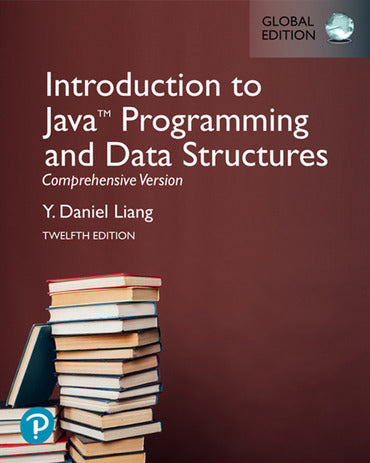 Introduction to Java Programming and Data Structures, Comprehensive Version, 12th Global Edition, e-book