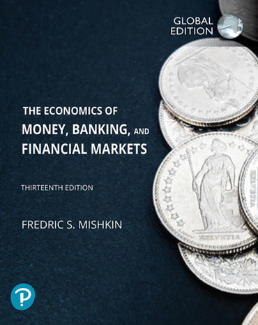 Economics of Money, Banking and Financial Markets, 13th Global Edition, e-book