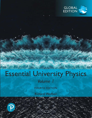 Essential University Physics, Volume 1, 4th Global Edition, E-Learning with e.book MasteringPhysics