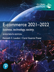 E-Commerce 2021-2022: Business, Technology and Society, 17th Global Edition e-book